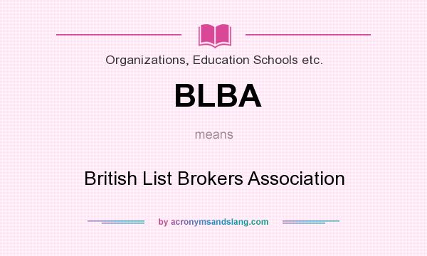 What does BLBA mean? It stands for British List Brokers Association