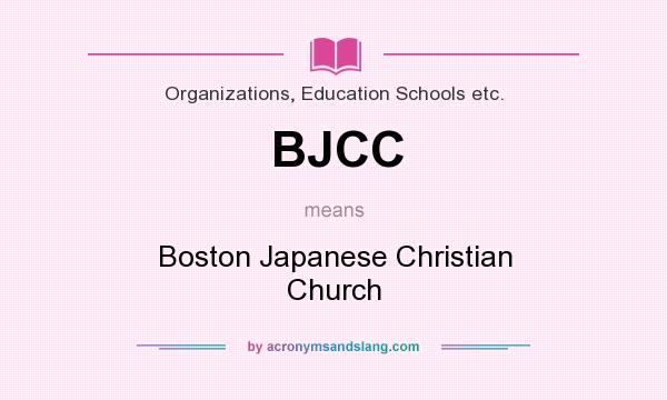 What does BJCC mean? It stands for Boston Japanese Christian Church