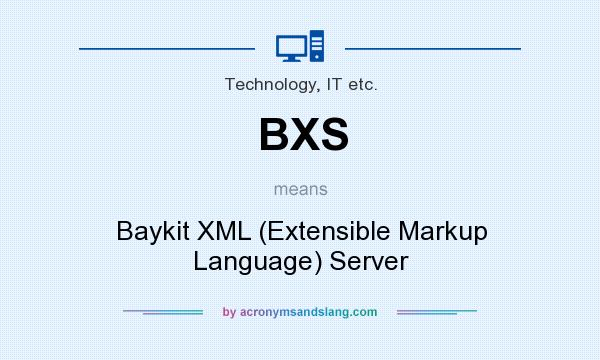 What does BXS mean? It stands for Baykit XML (Extensible Markup Language) Server