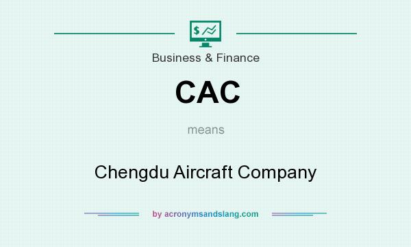 What does CAC mean? It stands for Chengdu Aircraft Company