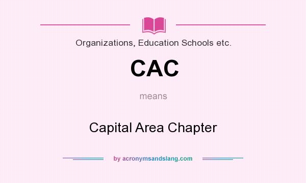What does CAC mean? It stands for Capital Area Chapter