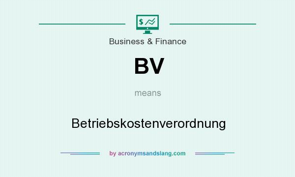 What does BV mean? It stands for Betriebskostenverordnung