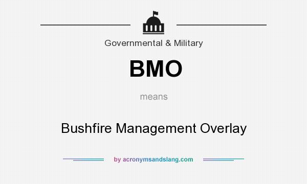 What does BMO mean? It stands for Bushfire Management Overlay