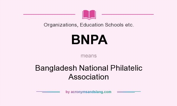 What does BNPA mean? It stands for Bangladesh National Philatelic Association