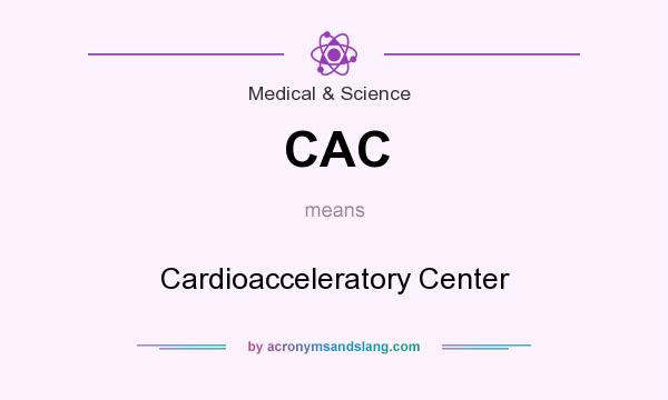 What does CAC mean? It stands for Cardioacceleratory Center