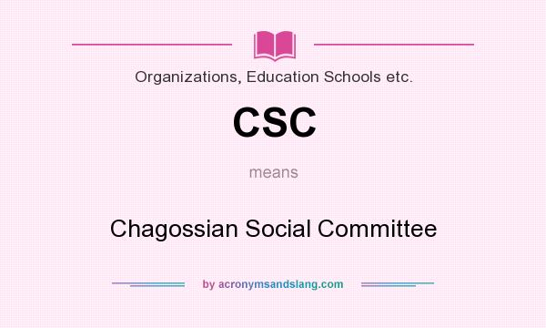 What does CSC mean? It stands for Chagossian Social Committee