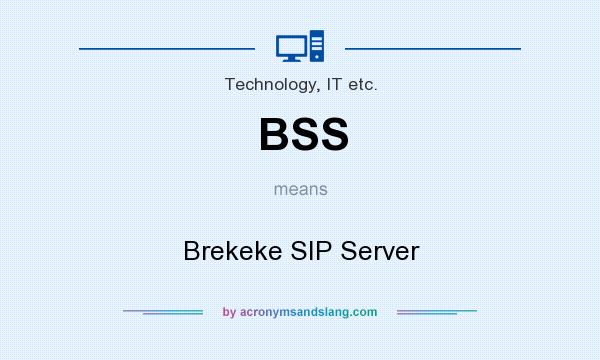 What does BSS mean? It stands for Brekeke SIP Server