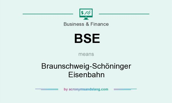 What does BSE mean? It stands for Braunschweig-Schöninger Eisenbahn