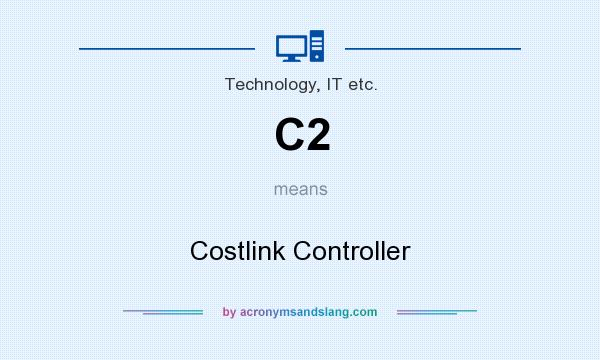 What does C2 mean? It stands for Costlink Controller