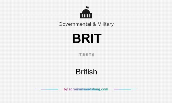 What does BRIT mean? It stands for British