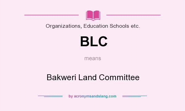 What does BLC mean? It stands for Bakweri Land Committee