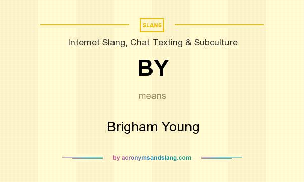 What does BY mean? It stands for Brigham Young