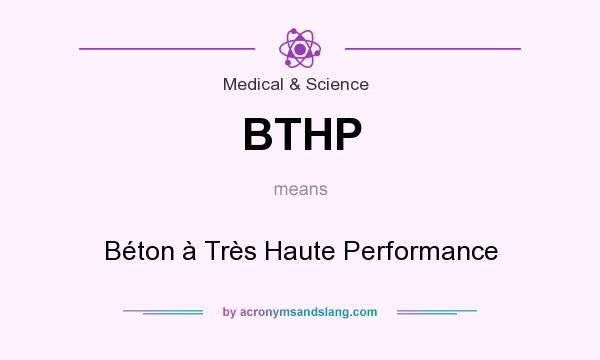 What does BTHP mean? It stands for Béton à Très Haute Performance
