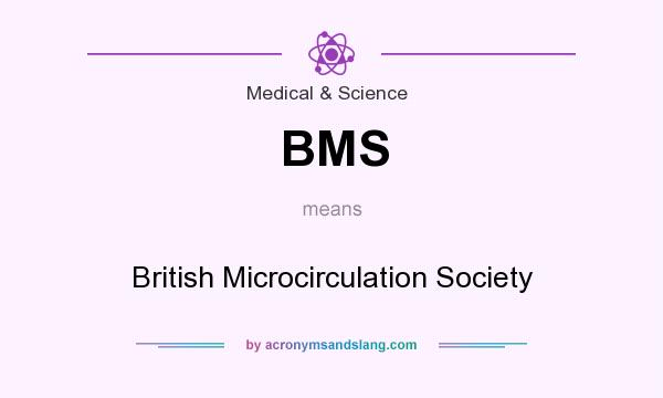 What does BMS mean? It stands for British Microcirculation Society