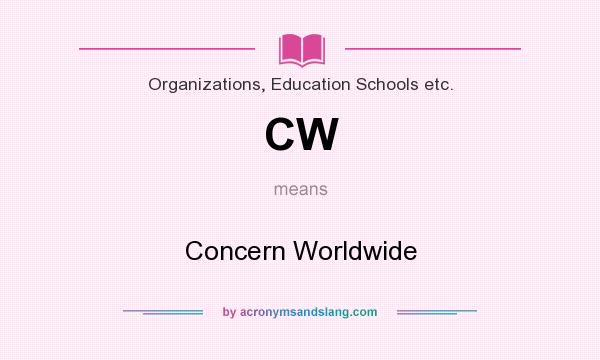 What does CW mean? It stands for Concern Worldwide
