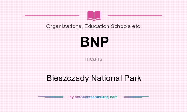 What does BNP mean? It stands for Bieszczady National Park