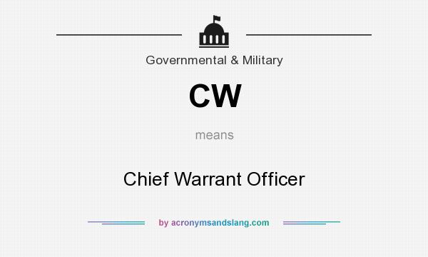 What does CW mean? It stands for Chief Warrant Officer