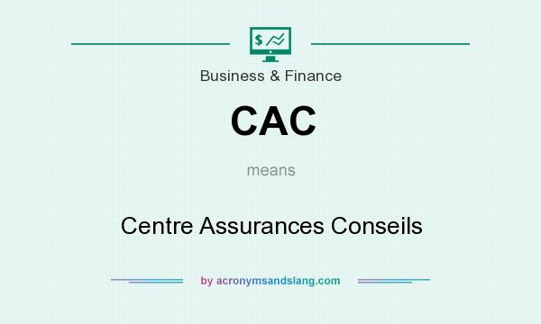 What does CAC mean? It stands for Centre Assurances Conseils