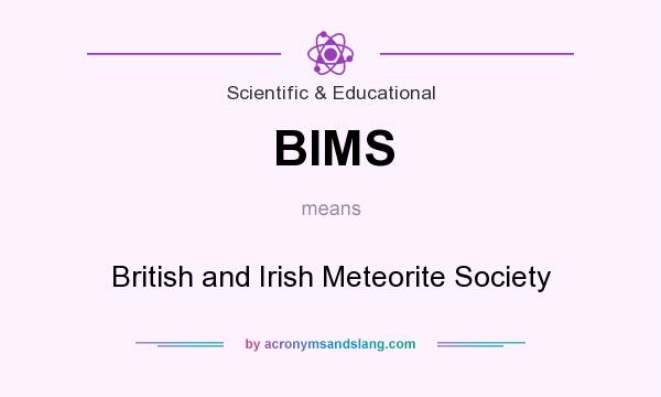 What does BIMS mean? It stands for British and Irish Meteorite Society