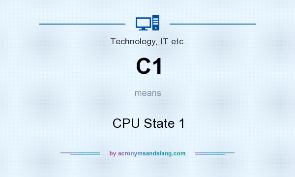 What does C1 mean? It stands for CPU State 1