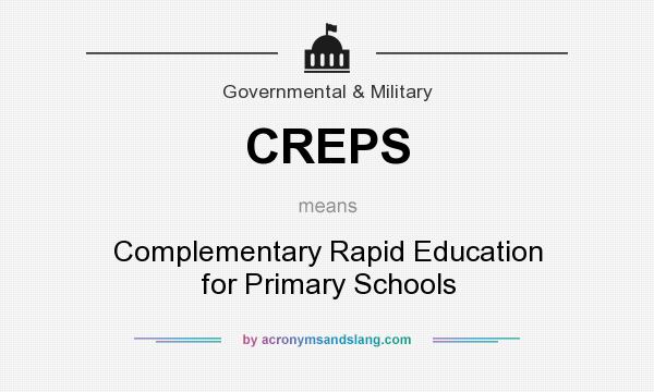 What does CREPS mean? It stands for Complementary Rapid Education for Primary Schools