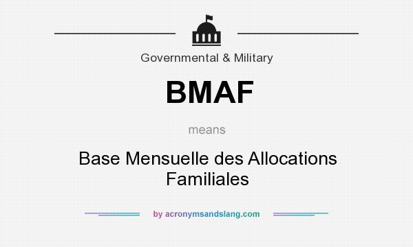What does BMAF mean? It stands for Base Mensuelle des Allocations Familiales