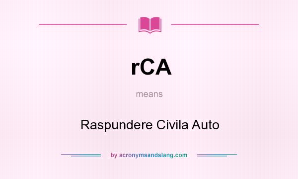 What does rCA mean? It stands for Raspundere Civila Auto