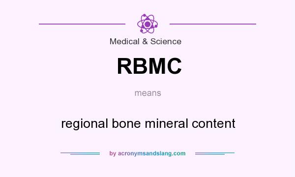 What does RBMC mean? It stands for regional bone mineral content