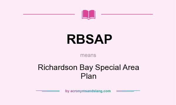 What does RBSAP mean? It stands for Richardson Bay Special Area Plan