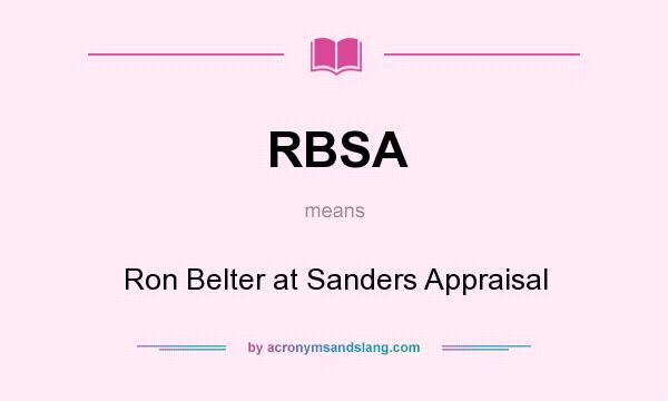 What does RBSA mean? It stands for Ron Belter at Sanders Appraisal