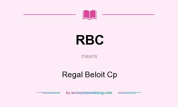 What does RBC mean? It stands for Regal Beloit Cp