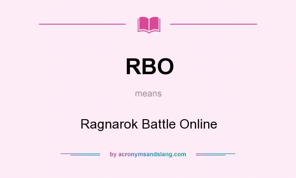 What does RBO mean? It stands for Ragnarok Battle Online