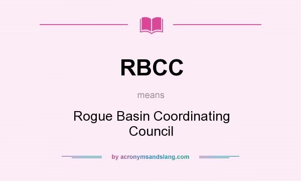 What does RBCC mean? It stands for Rogue Basin Coordinating Council