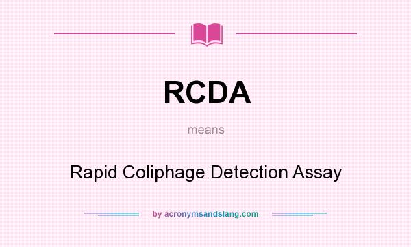 What does RCDA mean? It stands for Rapid Coliphage Detection Assay