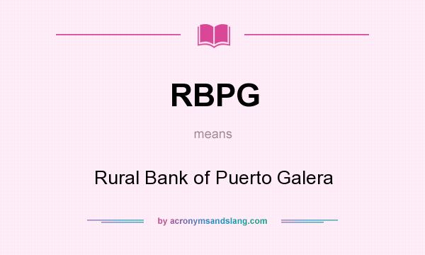 What does RBPG mean? It stands for Rural Bank of Puerto Galera