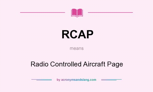 What does RCAP mean? It stands for Radio Controlled Aircraft Page