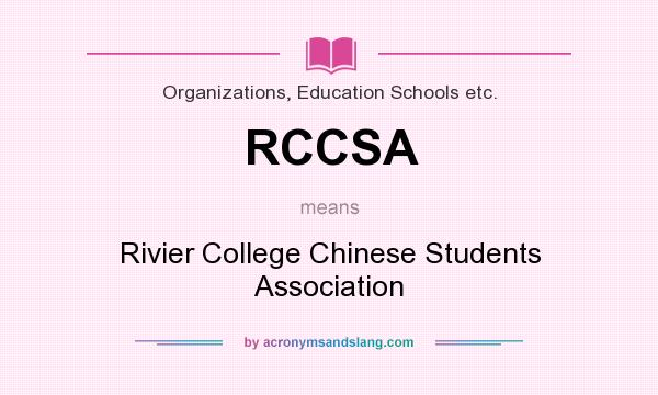 What does RCCSA mean? It stands for Rivier College Chinese Students Association