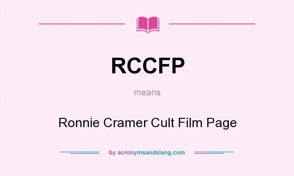 What does RCCFP mean? It stands for Ronnie Cramer Cult Film Page
