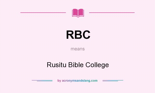 What does RBC mean? It stands for Rusitu Bible College
