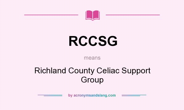 What does RCCSG mean? It stands for Richland County Celiac Support Group