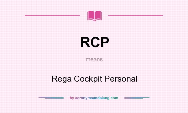 What does RCP mean? It stands for Rega Cockpit Personal