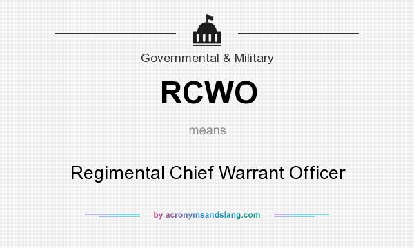 What does RCWO mean? It stands for Regimental Chief Warrant Officer