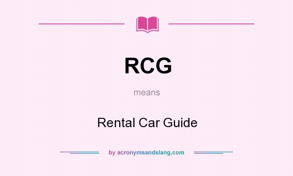 What does RCG mean? It stands for Rental Car Guide