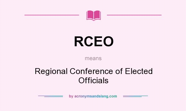 What does RCEO mean? It stands for Regional Conference of Elected Officials