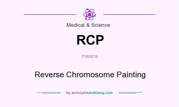 What does RCP mean? It stands for Reverse Chromosome Painting