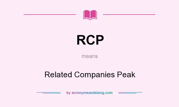What does RCP mean? It stands for Related Companies Peak