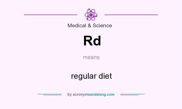 What does Rd mean? It stands for regular diet