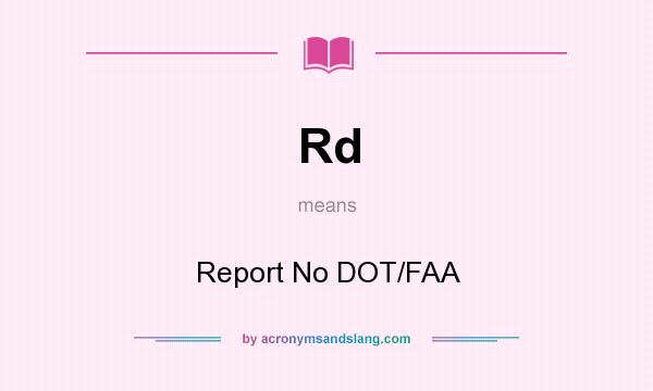 What does Rd mean? It stands for Report No DOT/FAA