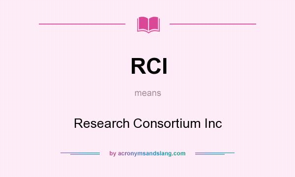 What does RCI mean? It stands for Research Consortium Inc