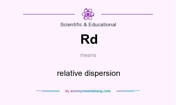 What does Rd mean? It stands for relative dispersion